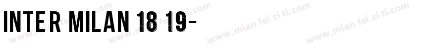 Inter Milan 18 19字体转换